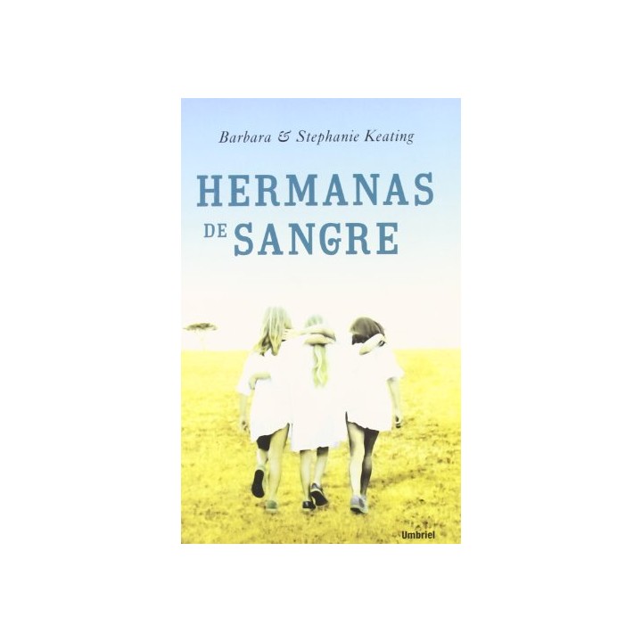 Hermanas de Sangre - Barbara Keating, Stephanie Keating